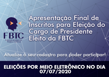 Apresentação Final de Inscritos para Eleição do Cargo de Presidente Eleito da FBTC