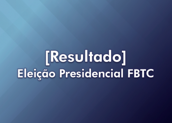 [Resultado] Eleição Presidencial FBTC