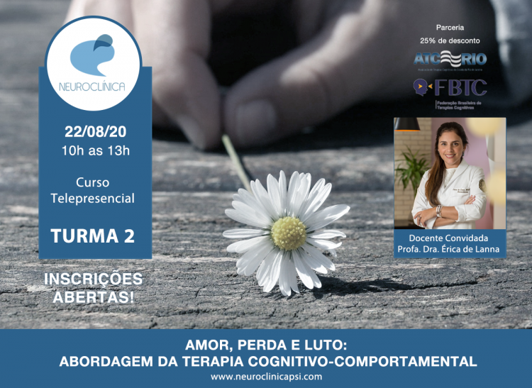 [Curso Telepresencial] Amor, Perda e Luto: abordagem da Terapia Cognitivo-Comportamental – Turma 2
