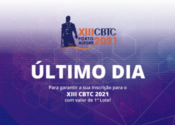 ÚLTIMO DIA! 1º Lote XIII CBTC 2021