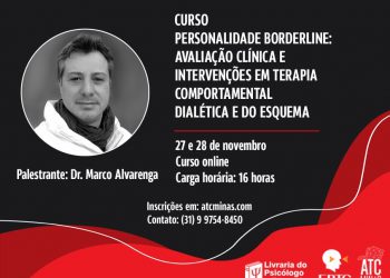 [Curso Online] Personalidade Borderline: Avaliação Clínica e Intervenções em Terapia Comportamental Dialética e do Esquema 