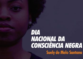 DIA NACIONAL DA CONSCIÊNCIA NEGRA