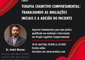 Curso – Terapia Cognitivo Comportamental: trabalhando as avaliações iniciais e a adesão do paciente
