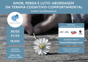 [Curso Telepresencial] Amor, perda e luro: abordagem da Terapia Cognitivo-Comportamental