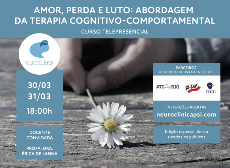 [Curso Telepresencial] Amor, perda e luro: abordagem da Terapia Cognitivo-Comportamental