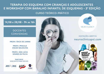 Curso teórico-prático “Terapia do Esquema com crianças e adolescentes” e Workshop com “Baralho Infantil de Esquemas” (turma 3)
