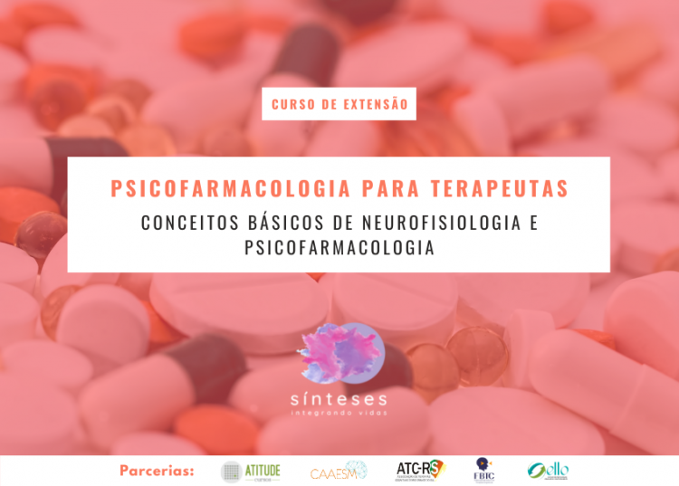 Psicofarmacologia  para Terapeutas: Conceitos básicos de neurofisiologia e psicofarmacologia
