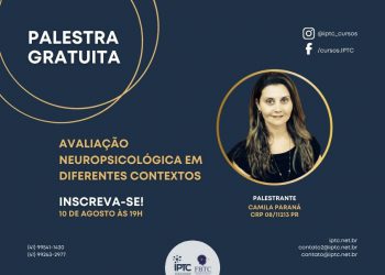 [Palestra Gratuita] Avaliação Neuropsicológica em diferentes contextos