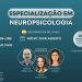 Especialização em Neuropsicologia no IPTC!
