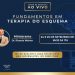 [Curso de Extensão AO VIVO Wainer] Fundamentos em Terapia do Esquema