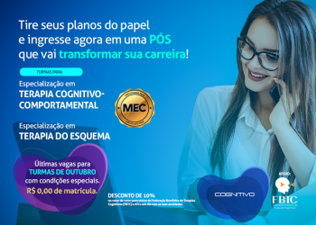 [ ÚLTIMAS TURMAS 2021]  Especialização em Terapia Cognitivo Comportamental E Terapia do Esquema 