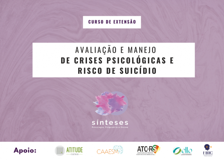 Curso de Extensão Sínteses: Avaliação e manejo de crises psicológicas e riscos de suicídio