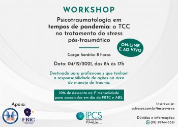 [Workshop On-line e Ao Vivo]  Psicotraumatologia em tempos de pandemia: a TCC no tratamento do stress pós-traumático