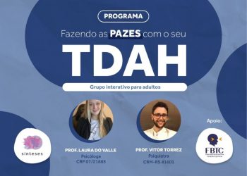 Programa: Fazendo as pazes com seu TDAH – Sínteses