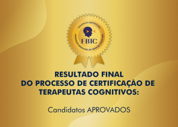 RESULTADO FINAL DO PROCESSO DE CERTIFICAÇÃO DE TERAPEUTAS COGNITIVOS