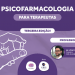 Psicofarmacologia para Terapeutas