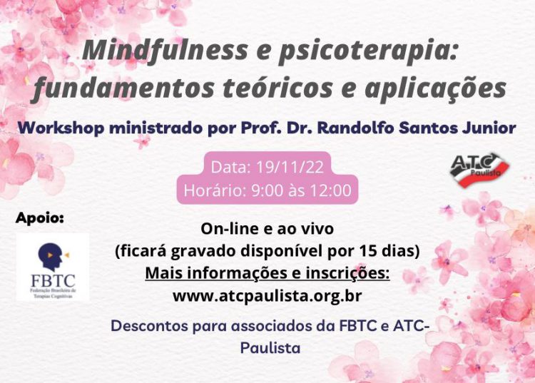 [Workshop] Mindfulness e psicoterapia: fundamentos teóricos e aplicações