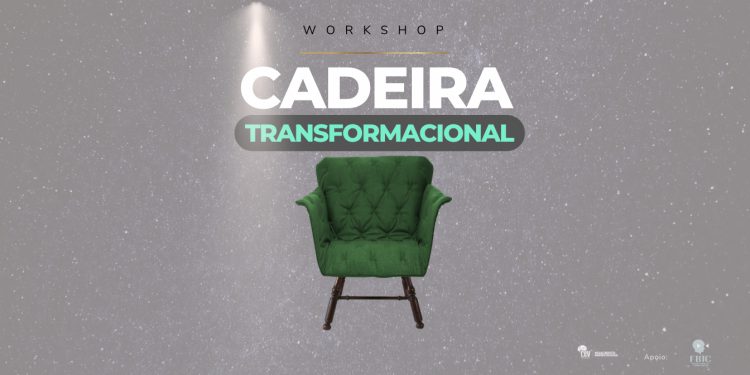 Workshop Cadeira Transformacional [CEV Educacional]