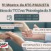 VI Mostra da ATC-Paulista “A Prática da TCC na Psicologia da Saúde”