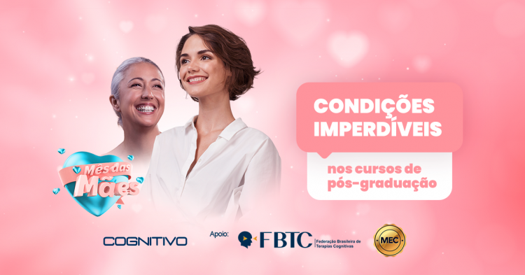 Mês das Mães Cognitivo: aproveite as condições especiais e aprenda a lidar com as necessidades das mães em relação à saúde mental
