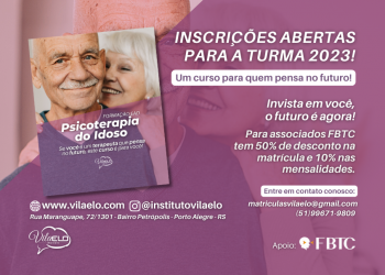 FORMAÇÃO EM PSICOTERAPIA DO IDOSO [VilaELo] – INSCRIÇÕES ABERTAS PARA A TURMA 2023!