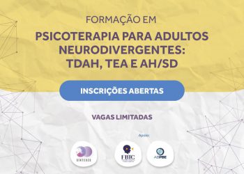 Formação Psicoterapia para adultos neurodivergentes: TDAH, TEA e AH/SD [Sínteses]