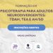 Formação Psicoterapia para adultos neurodivergentes: TDAH, TEA e AH/SD [Sínteses]
