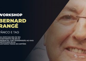 WORKSHOP COM DR BERNARD RANGÉ: Transtorno do Pânico e TAG