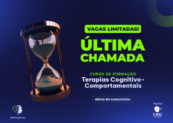 ÚLTIMA CHAMADA – Curso de Formação Terapias Cognitivo-Comportamentais – INTC