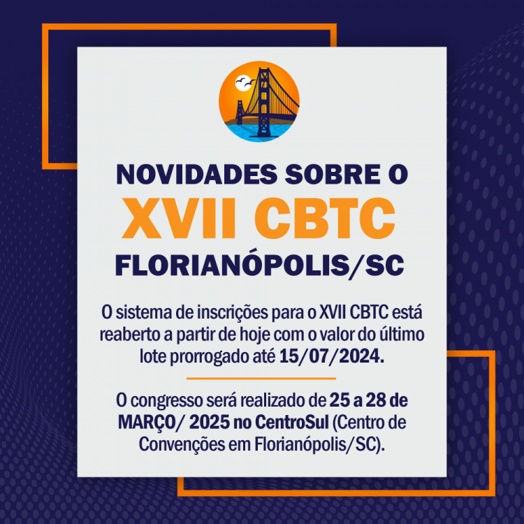 Novidades sobre o XVII CBTC – Florianópolis/SC