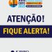 🚨 ATENÇÃO! FIQUE ALERTA! 🚨
