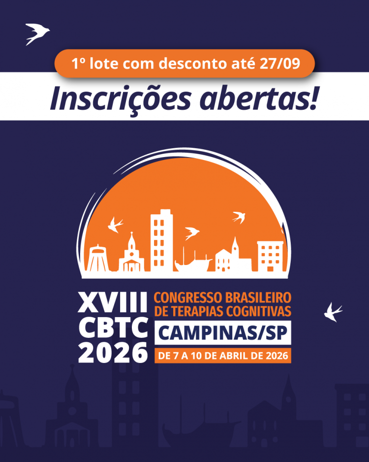 As inscrições para o XVIII Congresso Brasileiro de Terapias Cognitivas (CBTC) já estão abertas!